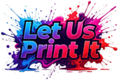 let Us Print It
